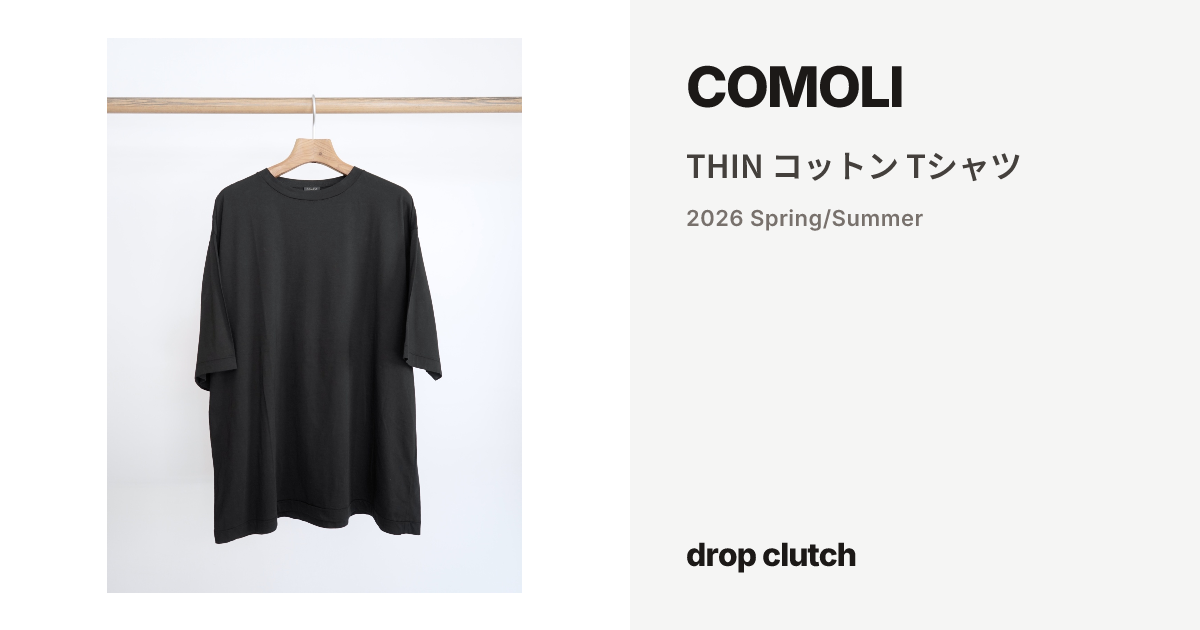 THIN コットン Tシャツ / COMOLI | drop clutch